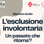 Giornata studio “L’esclusione involontaria – Un passato che ritorna?”